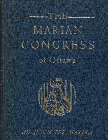 A Must Read - FREE - 1947 Marian Congress Excerpts